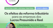 Inscri&#231;&#245;es abertas para palestra sobre os efeitos da reforma tribut&#225;ria para empresas dos lucros presumido e real em 13/05