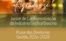 Abigraf-RS e Sindigraf-RS realizam jantar de confraterniza&#231;&#227;o da ind&#250;stria gr&#225;fica ga&#250;cha em 19/11