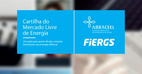 Cartilha da Fiergs aborda o Mercado Livre de Energia