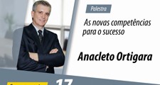 Anacleto Ortigara palestra sobre compet&#234;ncias para o sucesso
