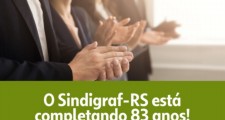 Sindigraf-RS: 83 anos em defesa das empresas associadas