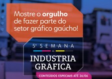 Participe da 5&#170; Semana da Ind&#250;stria Gr&#225;fica nas redes digitais do Conex&#227;o Gr&#225;fica RS at&#233; 26/06