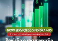 Sindigraf-RS conta com novo servi&#231;o especializado de revis&#227;o e recupera&#231;&#227;o de tributos