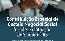 Contribui&#231;&#227;o Especial de Custeio Negocial Social fortalece a atua&#231;&#227;o do Sindigraf-RS