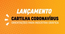 Guia com Orienta&#231;&#245;es para a Ind&#250;stria Gr&#225;fica durante a pandemia &#233; lan&#231;ado