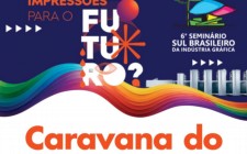 Inscri&#231;&#245;es abertas para caravana do Sindigraf-RS para o 6&#186; Semin&#225;rio Sul-Brasileiro da Ind&#250;stria Gr&#225;fica