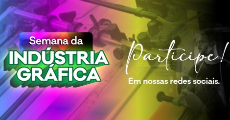 Indústria gráfica está em festa