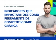 Curso de indicadores OEE acontece em outubro com 50% de desconto para associadas Abigraf-RS e Sindigraf-RS